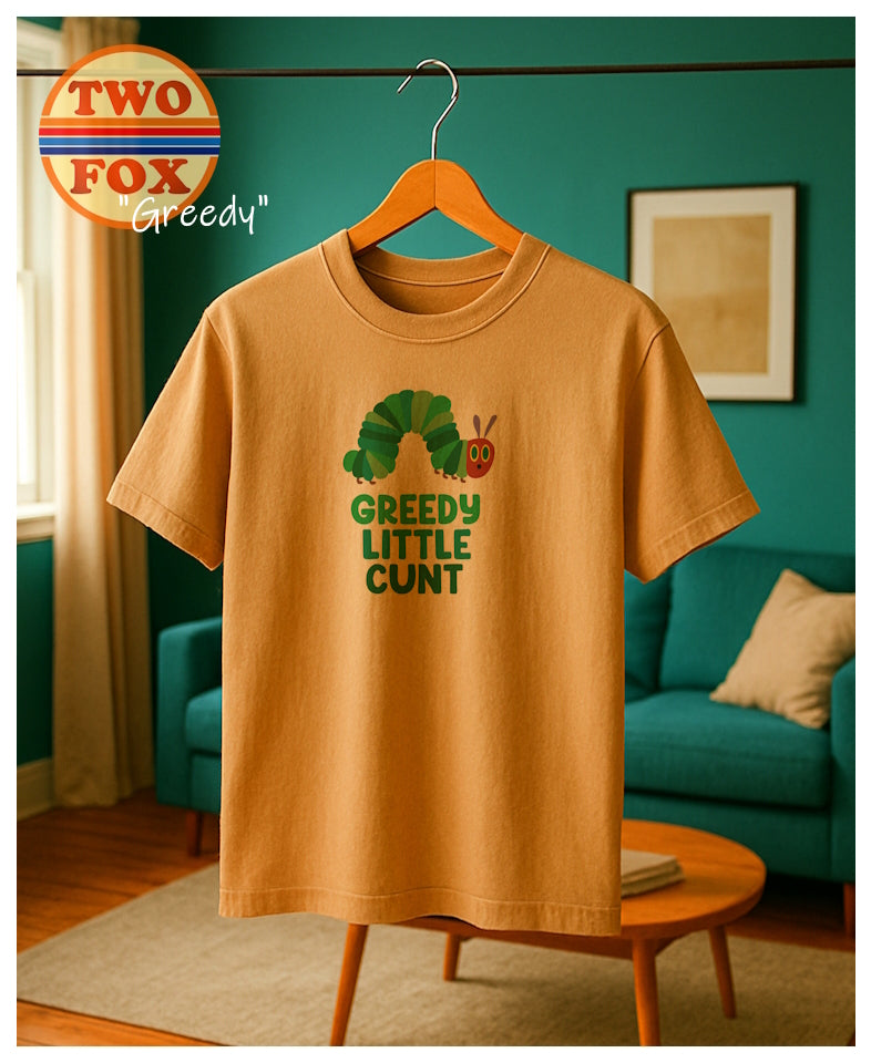 Greedy
