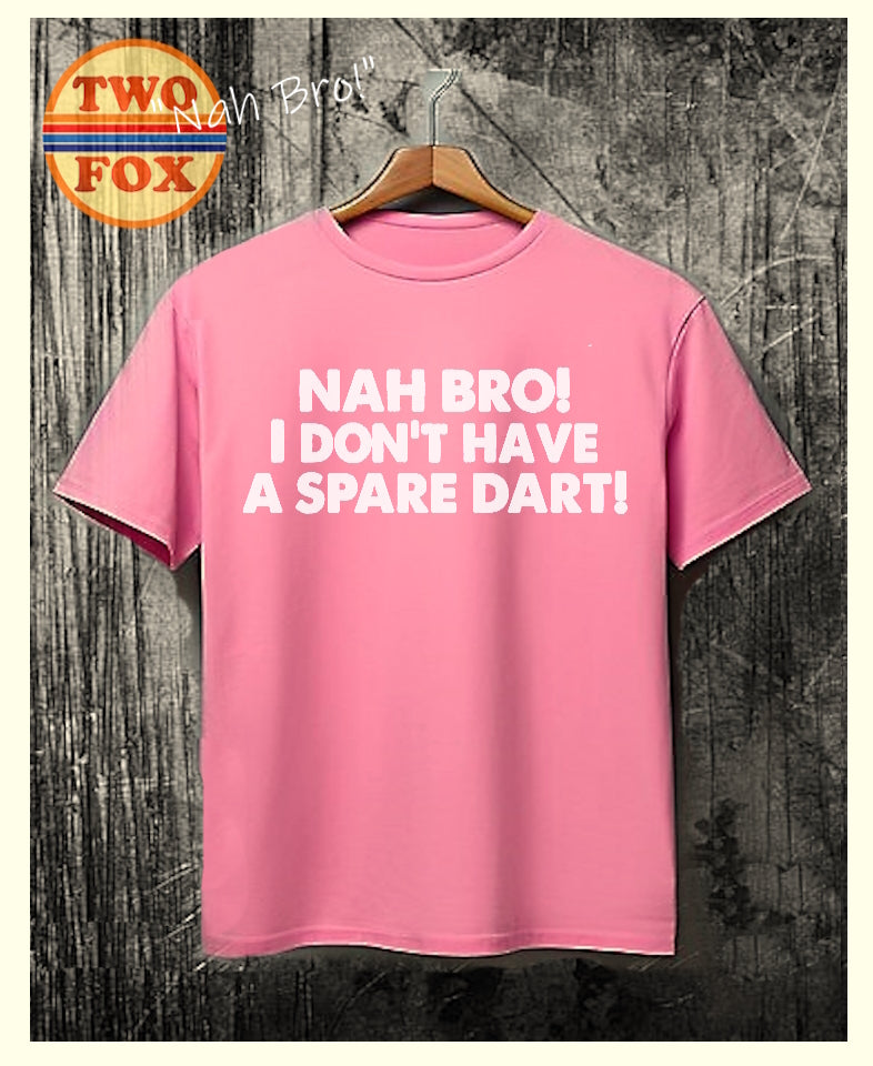 Nah Bro!