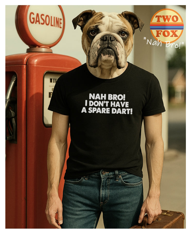 Nah Bro!