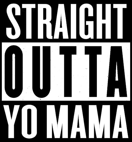 Yo Mama!